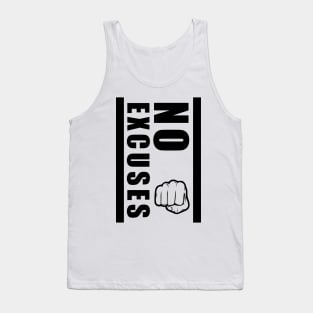 No excuses! Tank Top